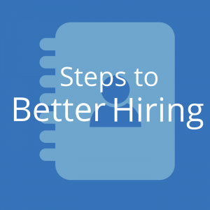 Steps to Better Hiring for Ministries